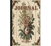 CLASSIC VINTAGE JOURNAL FOR YOUR THOUGHTS, DREAMS, IDEAS AND EVERYTHING WHAT COMES TO YOUR MIND EVERYDAY.: For Adults and Seniors