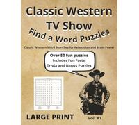 Classic Western TV Show Find a Word: Large Print Word Search Puzzles - Classic Western TV Shows, Characters & Trivia - Volume 1