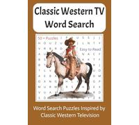 Classic Western TV Word Search Puzzle Book: Word Searches with Easy to Read Print about classic western tv, cowboy western, classic cowboy western and ... for Vacations, Holidays and Relaxation
