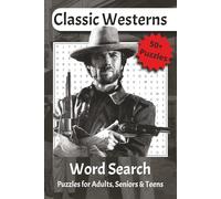 Classic Western Word Search: Explore 50+ Classic Western Terms, Outlaws, and Frontier Icons in Easy-to-Read Large-Print Word Searches with Solutions Included.