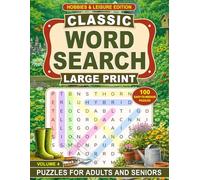 Classic Word Search: Large Print Puzzles for Adults & Seniors - Hobbies & Leisure Edition - Volume 4