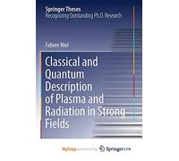 Classical and Quantum Description of Plasma and Radiation in Strong Fields