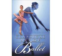 Classical Art of Ballet - Classical Art of Ballet: Basic Positions [Reino Unido] [DVD]