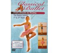 Classical Ballet 2 - From Dream To Reality - The Dancing Lesson Years 1 And 2 [Reino Unido] [DVD]