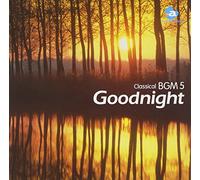 Classical Bgm:Goodnight