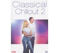 Classical Chillout 2 [Alemania] [DVD]