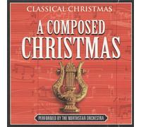 CLASSICAL CHRISTMAS: A Composed Christmas