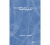 Classical Dynamics of Linear and Nonlinear Systems