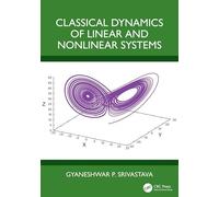 Classical Dynamics of Linear and Nonlinear Systems