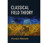 Classical Field Theory – Cambridge University Press