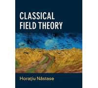 Classical Field Theory – Cambridge University Press