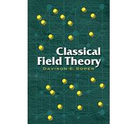 Classical Field Theory (Dover Books on Physics)