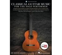 Classical Guitar Music for the Solo Performer (Tapa blanda)