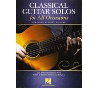 Classical Guitar Solos for All Occasions: Over 50 Favorite Repertoire Pieces Written in Standard Notation and Tablature