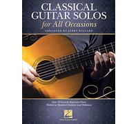 Classical Guitar Solos for All Occasions: Over 50 Favorite Repertoire Pieces Written in Standard Notation and Tablature