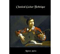 Classical Guitar Technique