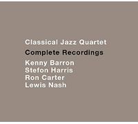 Classical Jazz Quartet - Complete Recordings