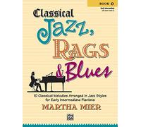 Jazz clásico Rags & Blues 1 – 10 melodías arregladas en jazz para pianistas intermedios