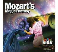 Classical Kids Series - Mozart's Magic Fantasy
