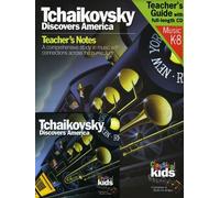 Classical Kids - Tchaikovsky Discovers America