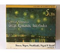 Classical Masterpieces-Great Romantic Interludes - Classical Masterpieces-Great Romantic Interludes (US Import)