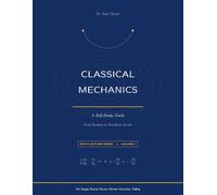 Classical Mechanics: A Self-Study Guide for Students: From Newton to Hamilton-Jacobi