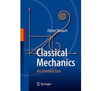 Classical Mechanics: An Introduction