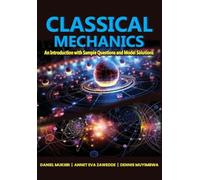 Classical Mechanics: An Introduction with Sample Questions and Model Solutions