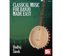 Classical Music for Banjo Made Easy
