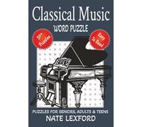 Classical Music Word Search Puzzle Book: Word Searches with Easy to Read Print about Classical Music, Concert Music, Serious Music and more | 6x9 ... Gifts for Vacations, Holidays and Free Times
