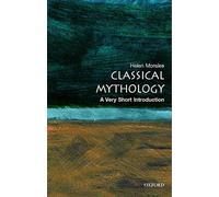 Classical Mythology: A Very Short Introduction (Very Short Introductions)