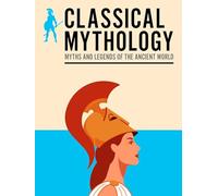 Classical Mythology: Myths and Legends of the Ancient World (Pocket Reference)