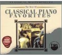 Classical Piano Favorites - Best of Classical Piano Favorites: Masterpieces