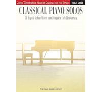 Classical Piano Solos - First Grade: John Thompson's Modern Course (John Thompson's Modern Course for the Piano)