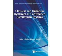 CLASSICAL & QUANTUM DYNAMICS OF... (V81): 81 (World Scientific Lecture Notes In Physics)