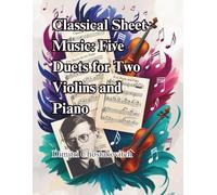 Classical Sheet Music: Five Duets for Two Violins and Piano