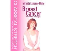 Classical Stretch: Breast Cancer Rehabilitation [Reino Unido] [DVD]