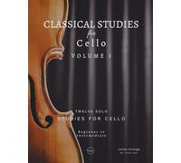 Classical Studies for Cello: Twelve Solo Studies for Cello