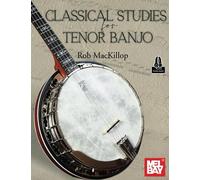 Classical Studies for Tenor Banjo
