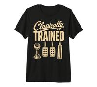 Classically Trained Manual Transmission Driver Three Pedals Camiseta Premium