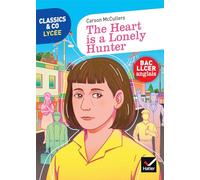 Classics & co Anglais LLCE 1re - The Heart is a Lonely Hunter Ed. 2024 - Livre élève