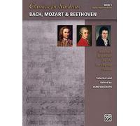 Classics for Students: Bach Mozart &Beethoven Bk 1
