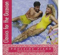 Classics for the Occasion - Poolside Piano