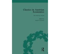 Classics in Austrian Economics, Volume 2: A Sampling in the History of a Tradition