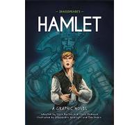 Classics in Graphics: Shakespeare's Hamlet: A Graphic Novel