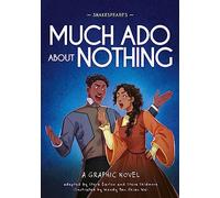 Classics in Graphics: Shakespeare's Much Ado About Nothing: A Graphic Novel