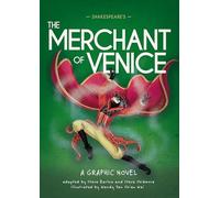 Classics in Graphics: Shakespeare's The Merchant of Venice: A Graphic Novel