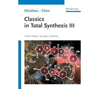 Classics in Total Synthesis 3: Further Targets, Strategies, Methods