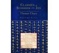 Classics of Buddhism and Zen, Volume Five: The Collected Translations of Thomas Cleary: 5