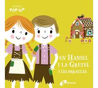 Clàssics Pop-Up. En Hansel i la Gretel i les paraules (Catalá - A PARTIR DE 0 ANYS - PROJECTE DE 0 A 3 ANYS - Llibres manipulatius)